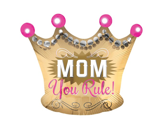 28" Mom You Rule Crown Balloon